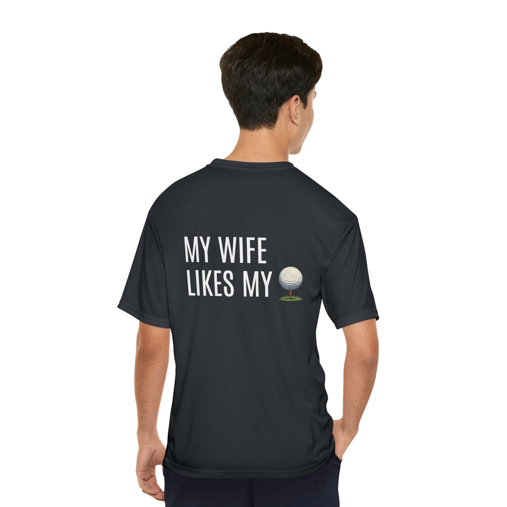 Golf Shirt - "My Wife Likes My" Funny Golf Ball T-Shirt