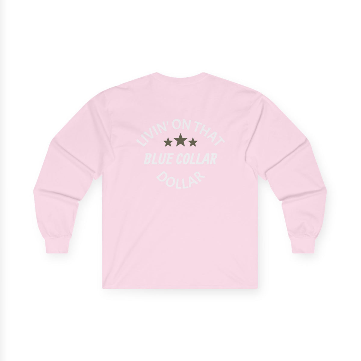 Livin' On That Blue Collar Dollar Long Sleeve Tee