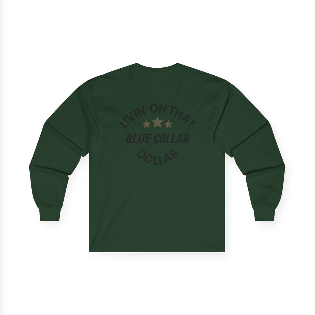 Livin' On That Blue Collar Dollar Long Sleeve Tee