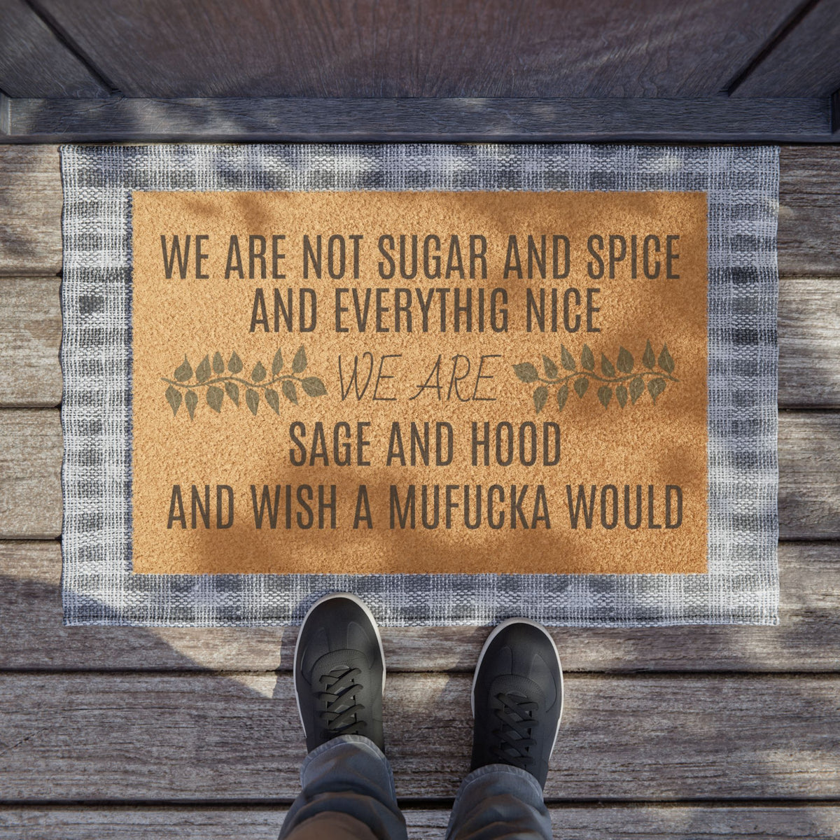Doormat — “We Are Sage and Hood” Funny Welcome Coir Doormat