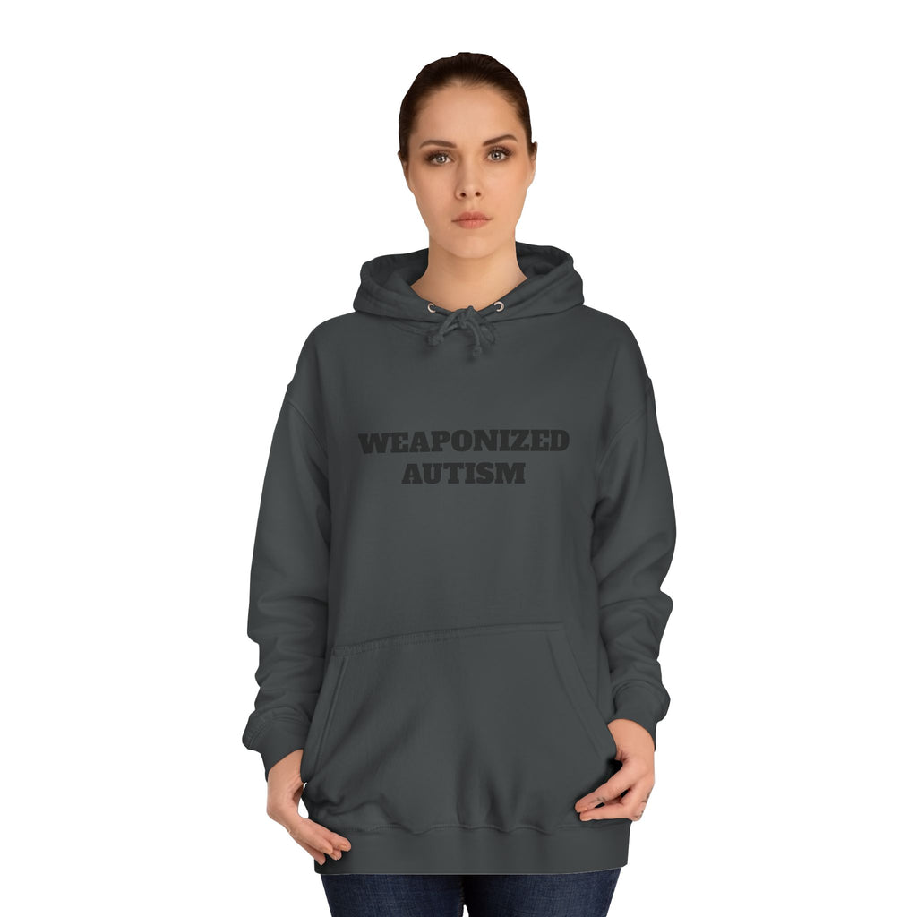 Hoodie — "Weaponized Autism" College Style Pullover