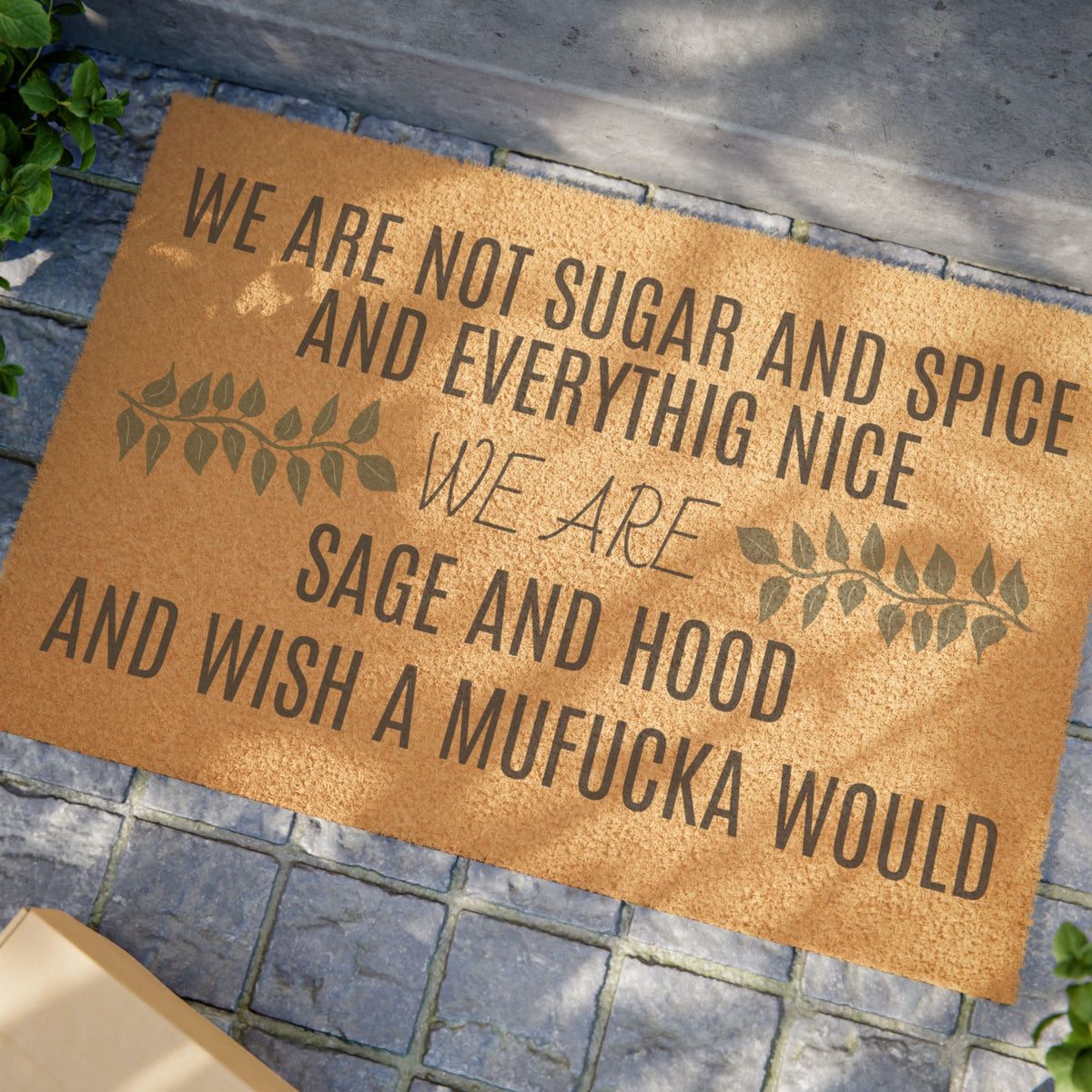 Doormat — “We Are Sage and Hood” Funny Welcome Coir Doormat