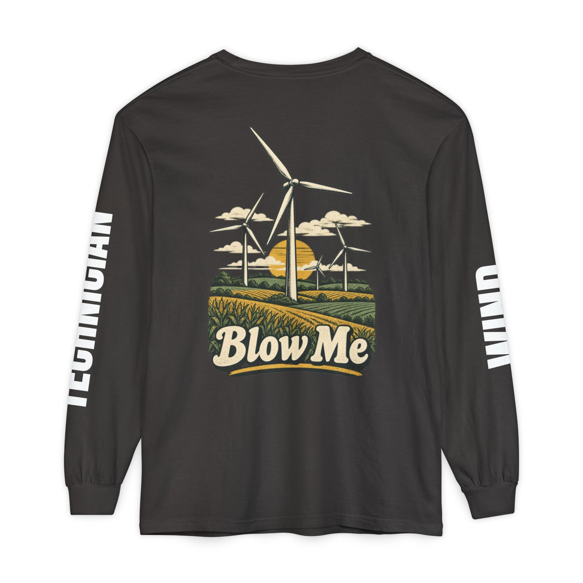 Long Sleeve T-Shirt — 'Blow Me' Wind Turbine Graphic (Sustainable Energy Vibe)