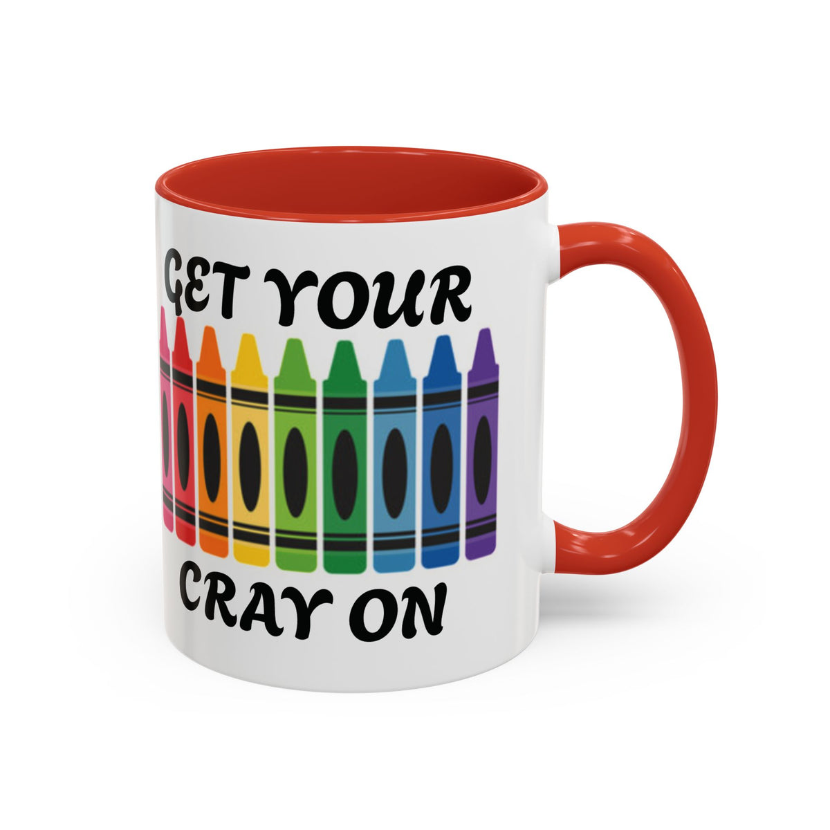 Get Your Cray On Coffee Mug — Rainbow Crayon Teacher & Kids Art Mug