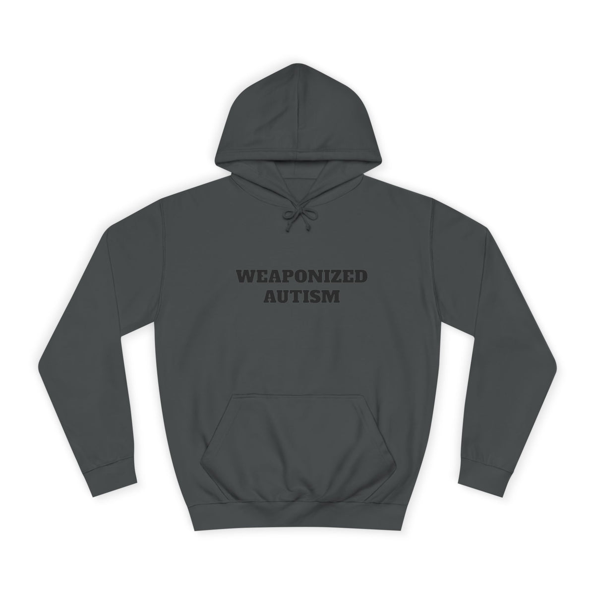 Hoodie — "Weaponized Autism" College Style Pullover