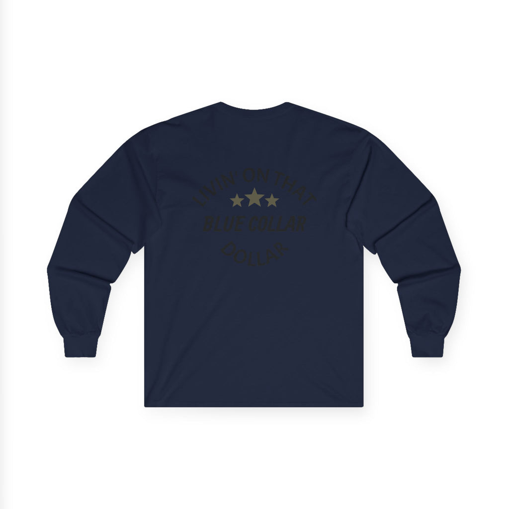 Livin' On That Blue Collar Dollar Long Sleeve Tee