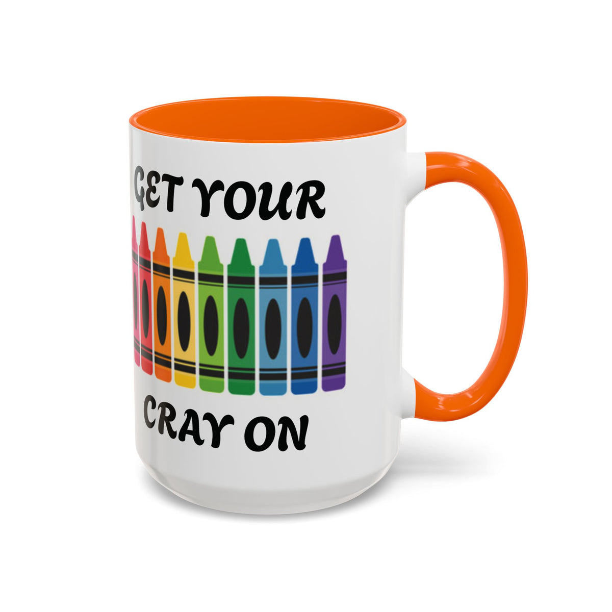 Get Your Cray On Coffee Mug — Rainbow Crayon Teacher & Kids Art Mug
