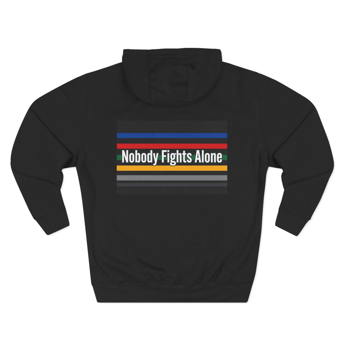 Nobody Fights Alone Hoodie — Cancer Support Rainbow Stripe Fleece