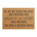 Doormat — “We Are Sage and Hood” Funny Welcome Coir Doormat