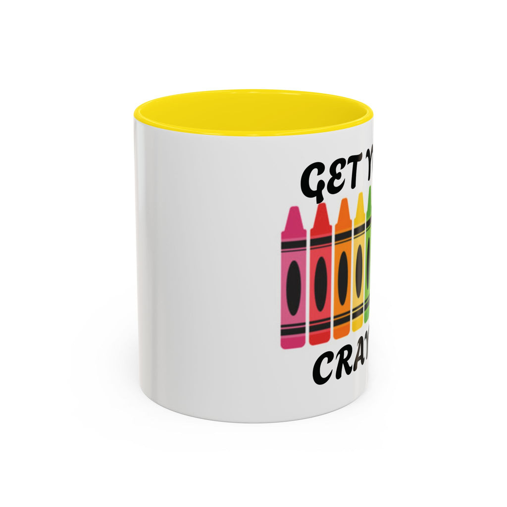 Get Your Cray On Coffee Mug — Rainbow Crayon Teacher & Kids Art Mug