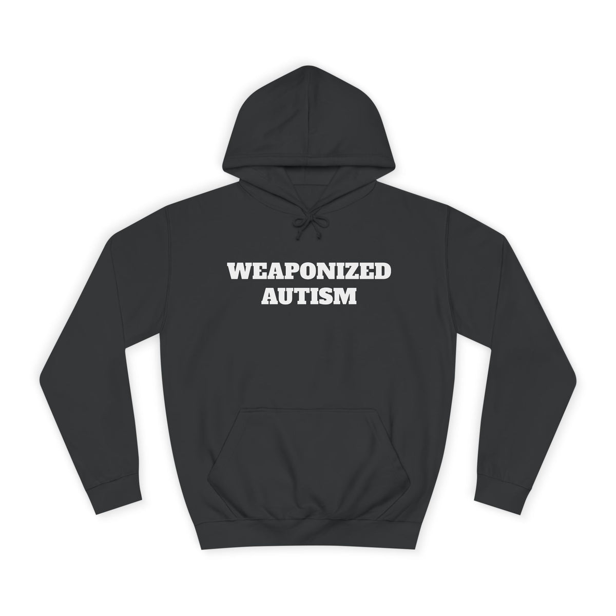 Hoodie — "Weaponized Autism" College Style Pullover
