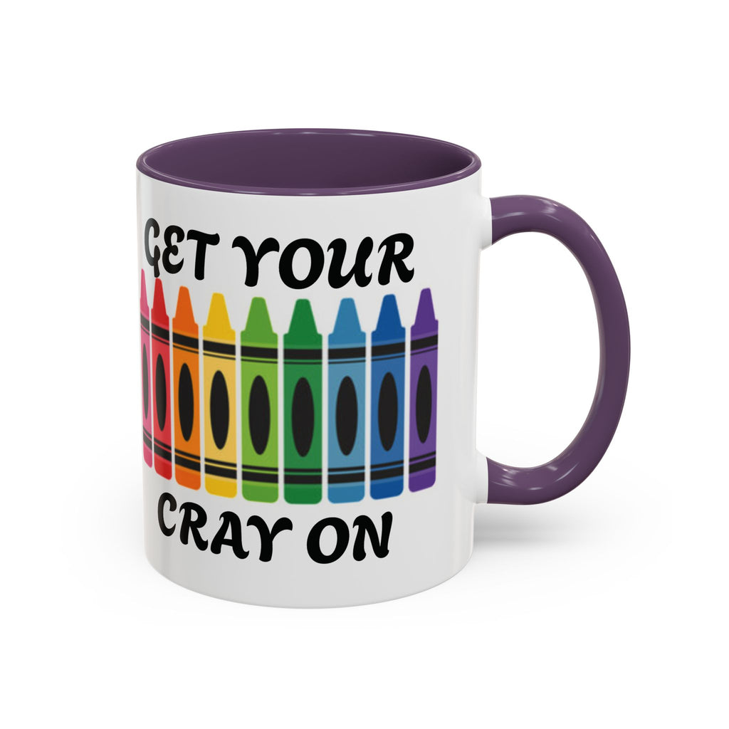 Get Your Cray On Coffee Mug — Rainbow Crayon Teacher & Kids Art Mug
