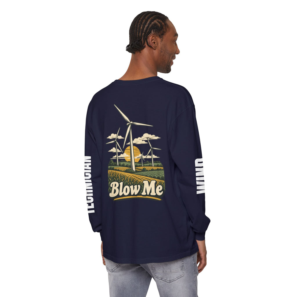 Long Sleeve T-Shirt — 'Blow Me' Wind Turbine Graphic (Sustainable Energy Vibe)