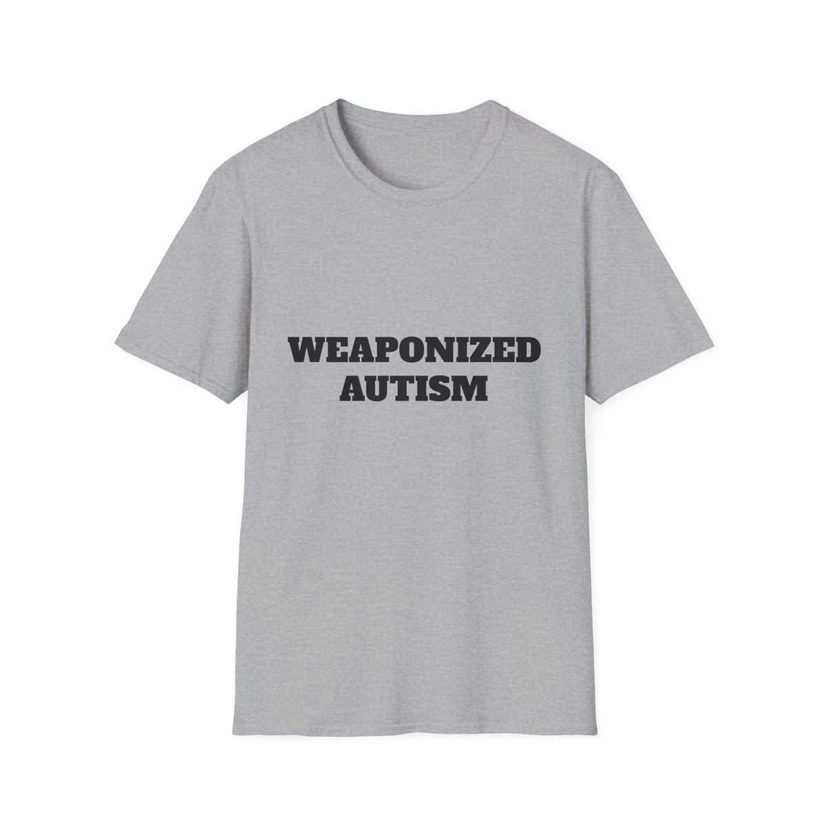 T-Shirt — "Weaponized Autism" Bold Statement Tee