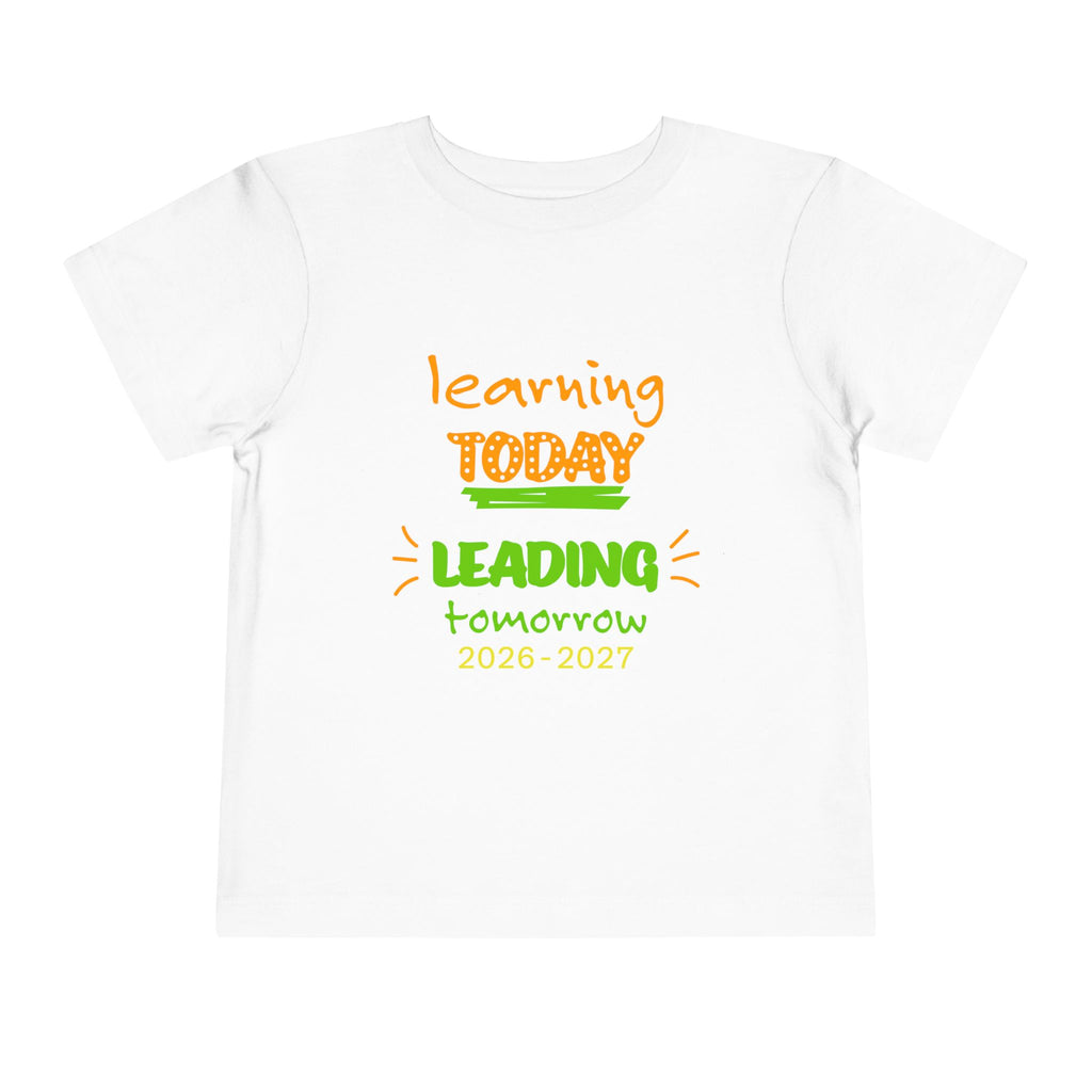 Toddler Tee - "Learning Today, Leading Tomorrow" Back-to-School Shirt