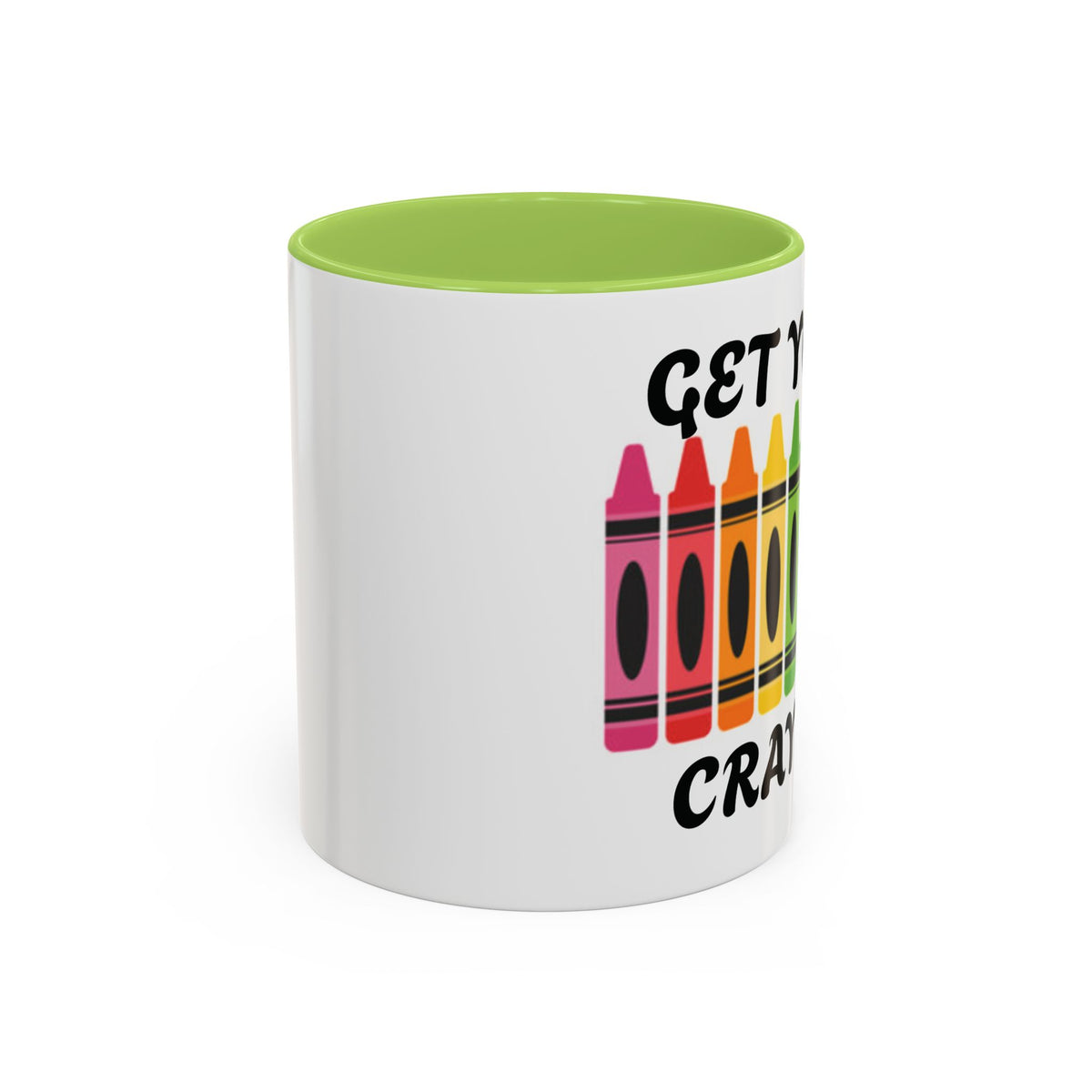 Get Your Cray On Coffee Mug — Rainbow Crayon Teacher & Kids Art Mug
