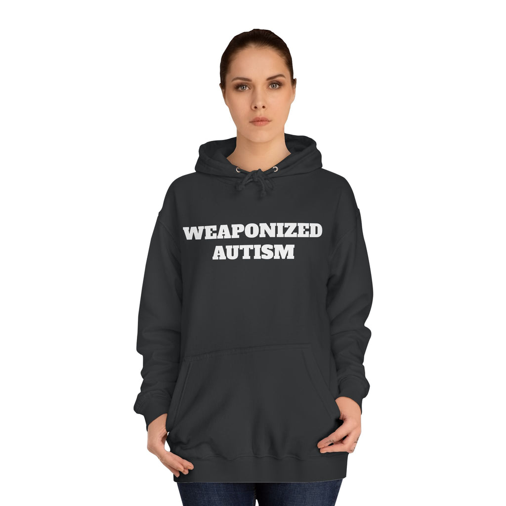 Hoodie — "Weaponized Autism" College Style Pullover