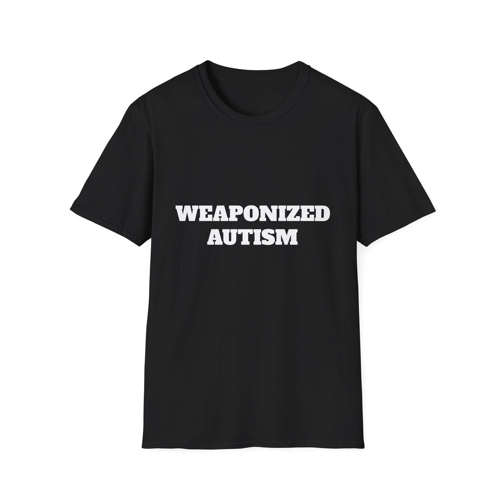 T-Shirt — "Weaponized Autism" Bold Statement Tee