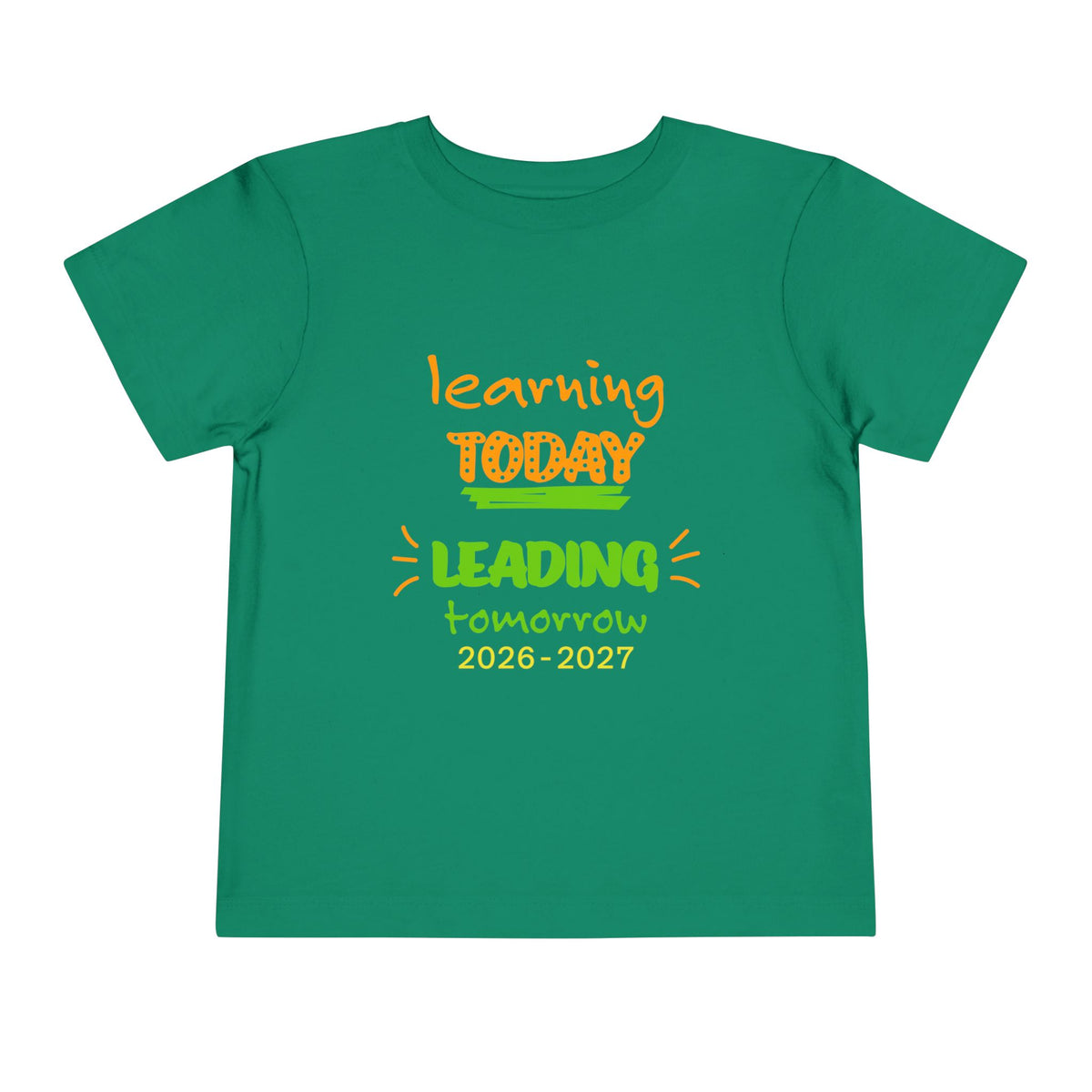 Toddler Tee - "Learning Today, Leading Tomorrow" Back-to-School Shirt