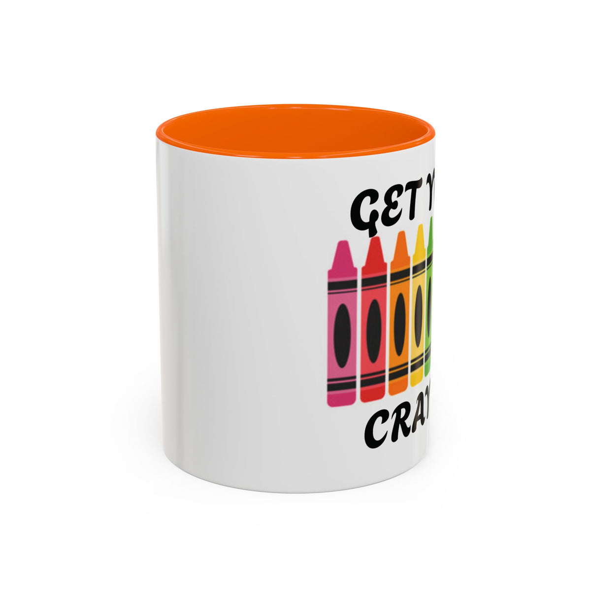 Get Your Cray On Coffee Mug — Rainbow Crayon Teacher & Kids Art Mug