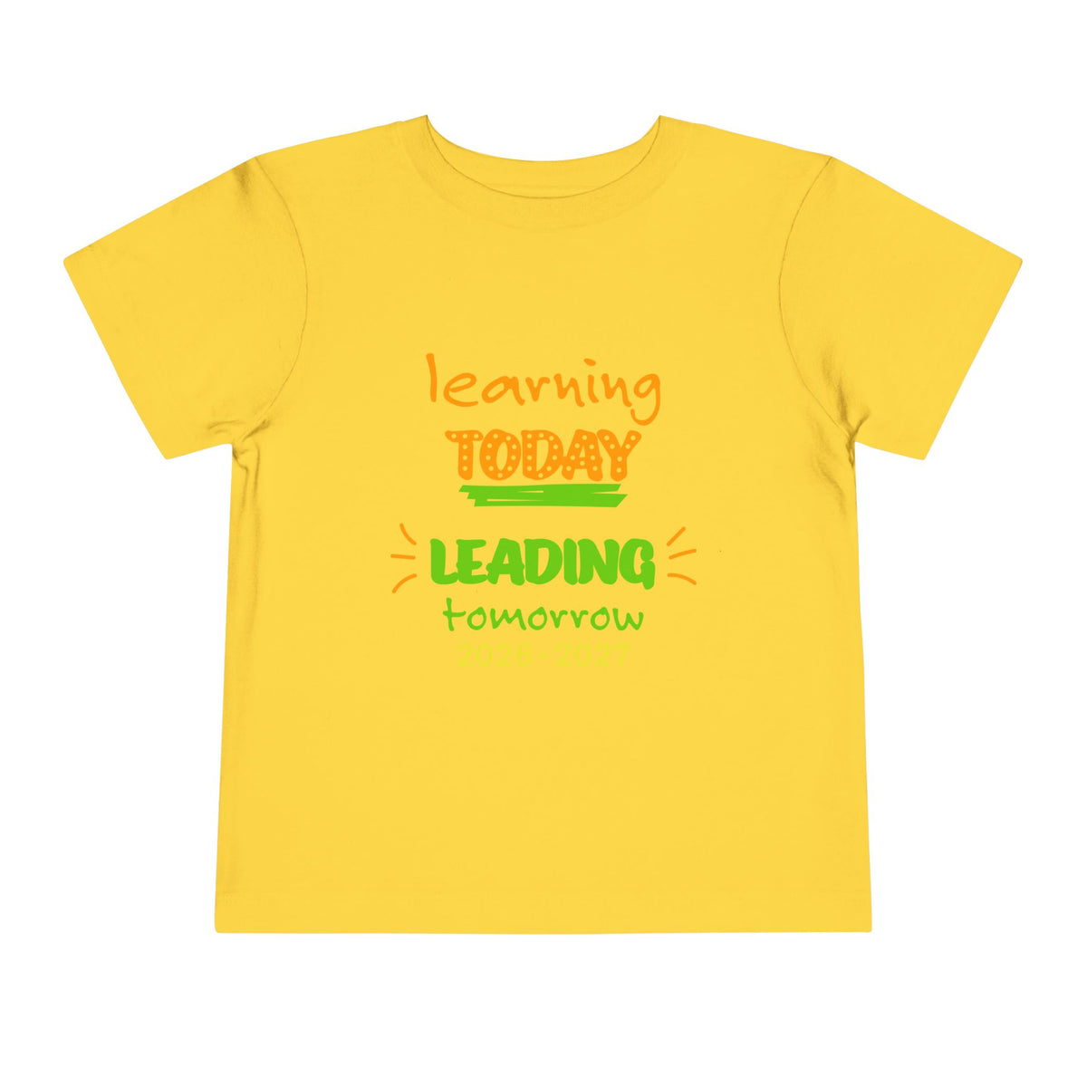 Toddler Tee - "Learning Today, Leading Tomorrow" Back-to-School Shirt
