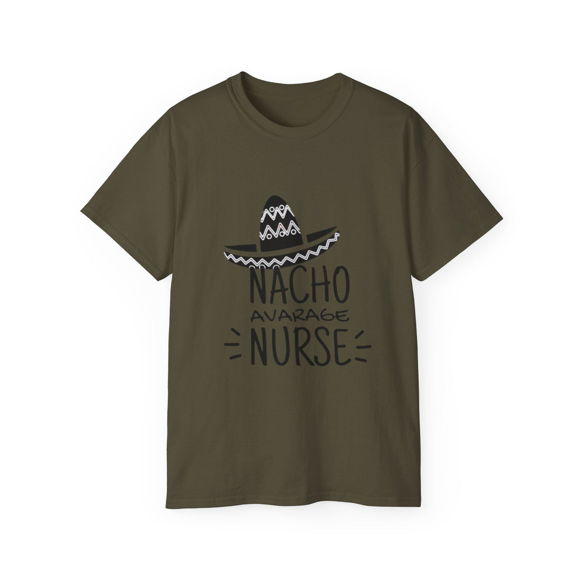 T-Shirt — "Nacho Average Nurse" Funny Nursing Tee with Sombrero Design
