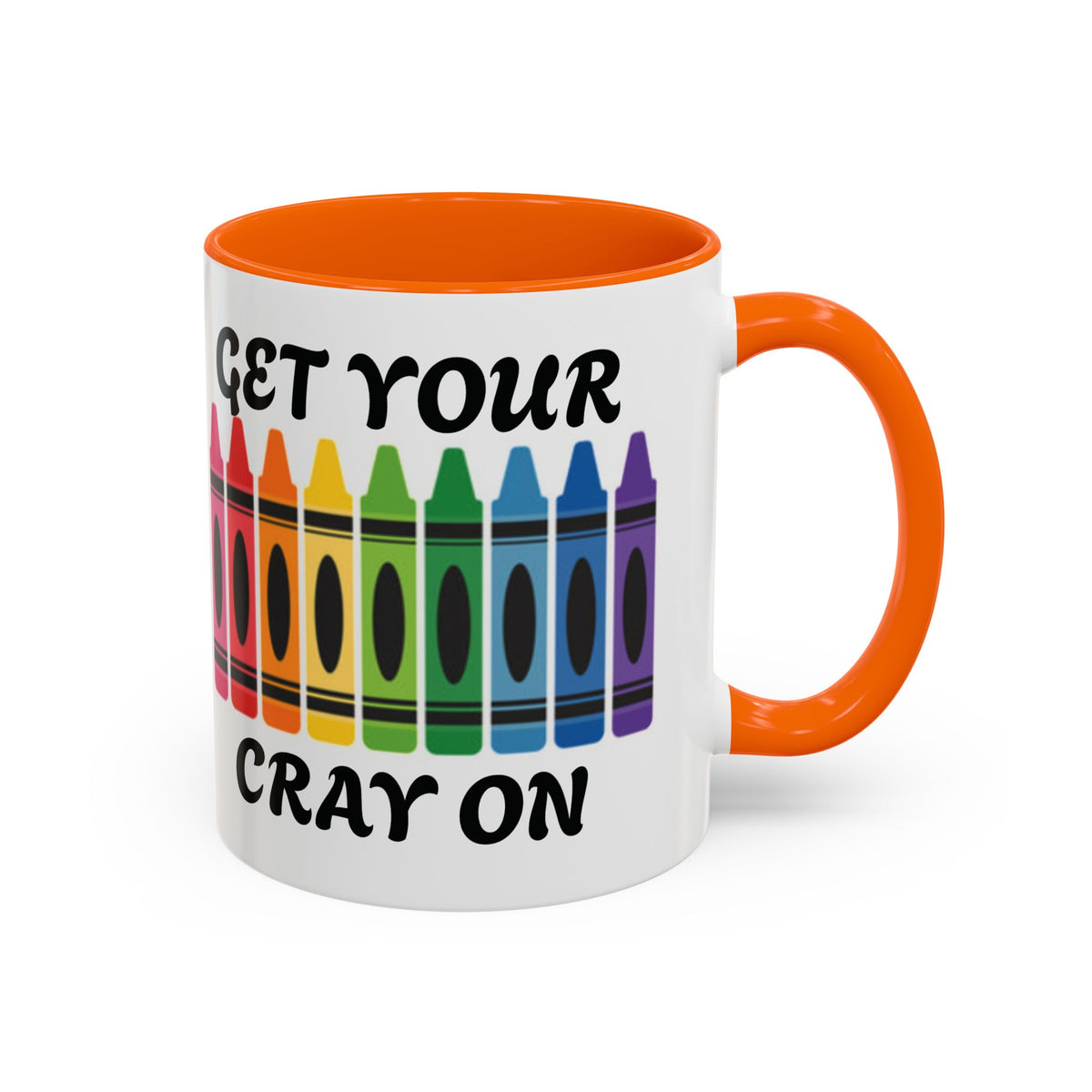 Get Your Cray On Coffee Mug — Rainbow Crayon Teacher & Kids Art Mug
